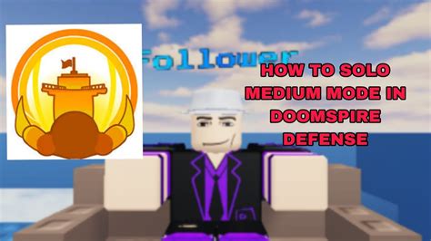 How To Solo Medium Mode Doomspire Defense YouTube