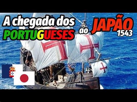 A Chegada Dos Portugueses Ao Jap O Tanegashima A Ilha Da