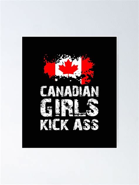 Canada Canadian Girls Kick Ass Poster For Sale By Cuteteeshirt