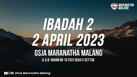 Ibadah Online GSJA Maranatha Malang 2 April 2023 YouTube