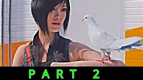 Mirror S Edge Catalyst Walkthrough Gameplay Part 2 OLD FRIENDS Faith