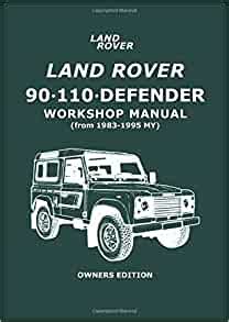 Land Rover 90 110 Defender Workshop Manual 1983 95 Owners Edition