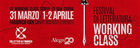 Festival Di Letteratura Working Class Marzo Aprile Le Parole E