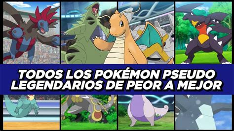 TODOS LOS POKÉMON PSEUDO LEGENDARIOS DE PEOR A MEJOR YouTube