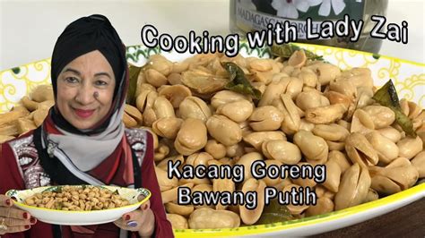 Kacang Goreng Bawang Putih Sedap Dan Berkhasiat Resepi Zaman Dulu Ni