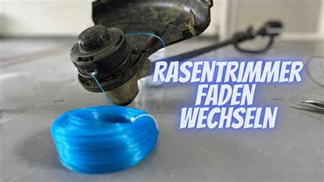 Rasentrimmer Faden Ganz Einfach Wechseln I Litheli U Akku