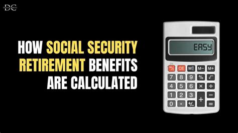 How Social Security Retirement Benefits Are Calculated 3 Easy Steps