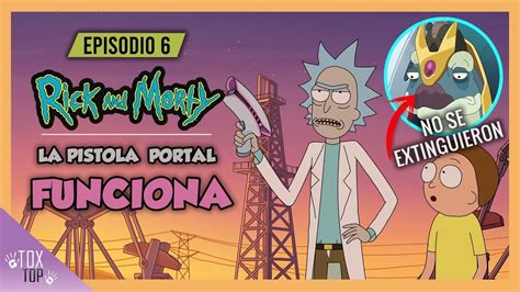 Rick Y Morty Episodio 6 Temporada 6 Resumen Y Explicación Youtube