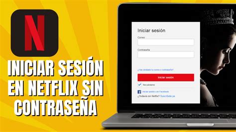 Cómo Iniciar Sesión De NETFLIX Sin CONTRASEÑA YouTube