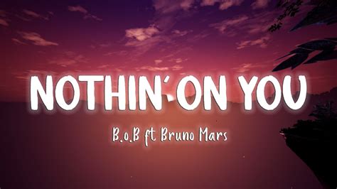 Nothin On You Bob Feat Bruno Mars Lyricsvietsub Youtube