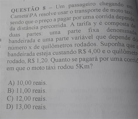 Questao Um Passageiro Chegando Em Camet Pa Re Gauthmath