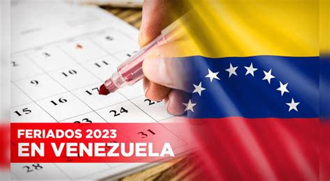 Calendario 2023 en Venezuela revisa todos los feriados días festivos