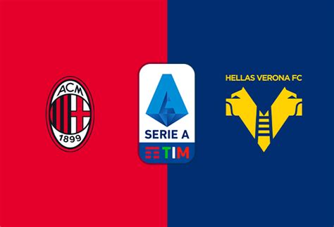 Milan Verona Streaming Gratis E Diretta Tv SKY O DAZN Dove Vedere