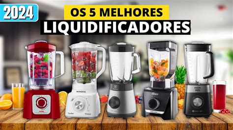 INCRÍVEL Melhores LIQUIDIFICADORES em 2024 BOM E BARATO POTENTES