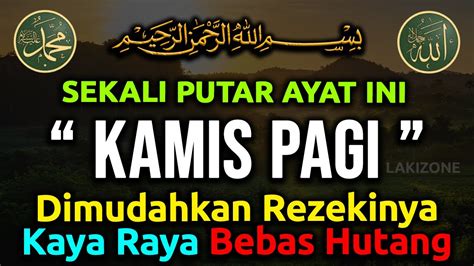 Hanya Pagi Ini Dzikir Pagi Pembuka Rezeki Hari Kamis Berkah Insyaallah