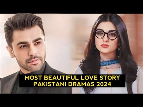 Top Most Beautiful Love Story Pakistani Dramas Youtube