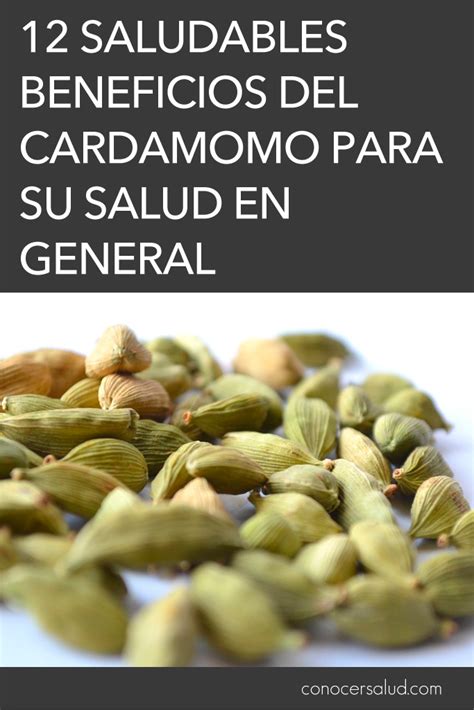 Saludables Beneficios Del Cardamomo Para Su Salud En General