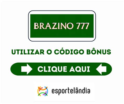 Codigo Promocional Brazino B Nus De Boas Vindas Esportel Ndia