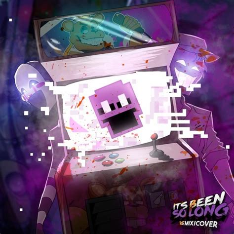 Stream Its Been So Long Fnaf Remixcover By Apangrypiggy Listen