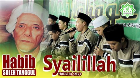 Syailillah Sholawat Tawassul Aulia Allah Habib Sholeh Tanggul Jember