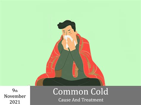 What is Common Cold ? Common Cold, Causes and Treatment