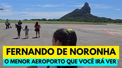 Fernando De Noronha Como O Aeroporto E Qual A Vis O Saindo Da