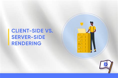 Client Side Vs Server Side Rendering Dopinger Blog