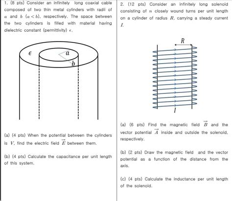 Solved 1 8 Pts Consider An Infinitely Long Coaxial Cable Chegg