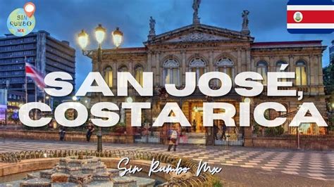 San Jose Costa Rica Qu Ver Youtube