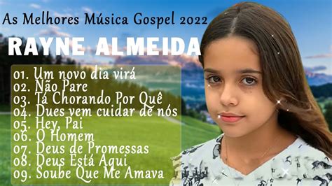 Rayne Almeida Um Novo Dia Vir Deus Est Aqui Novas Can Es Gospel