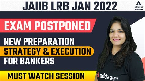 JAIIB LRB Exam Postponed New Preparation Strategy And Execution For