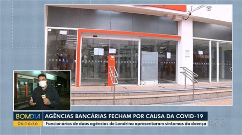 Ag Ncias Banc Rias De Londrina Fecham Depois Que Funcion Rios