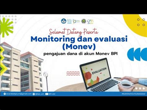 Monitoring Dan Evaluasi Monev Pengajuan Dana Awardee Bpi Um Youtube