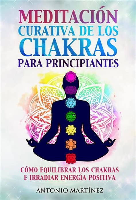 Meditaci N Curativa De Los Chakras Para Principiantes C Mo Equilibrar