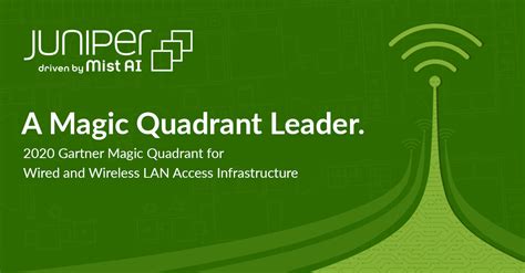 Juniper Recognized As A Leader In Magic Quadrant For Wired And Wireless