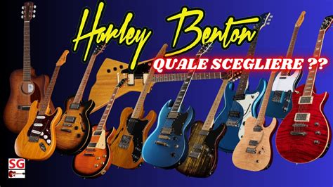 QUALE HARLEY BENTON SCEGLIERE COME PRIMA O SECONDA O TERZA CHITARRA