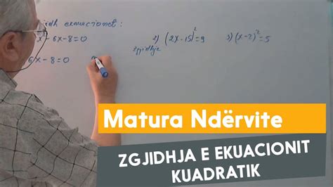 Ushtrime Matura Shteterore Zgjidhja E Ekuacionit Kuadratik Youtube