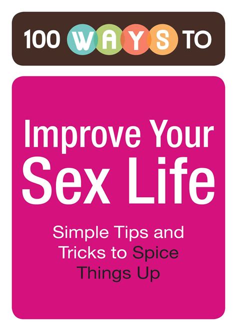 Ways To Improve Your Sex Life Ebook By Adams Media Official