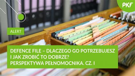 Defence file dlaczego go potrzebujesz i jak zrobić to dobrze Część I