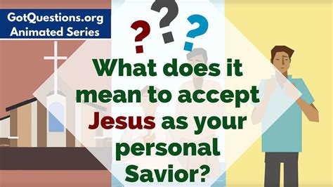 What Does It Mean To Accept Jesus As Your Personal Savior Youtube