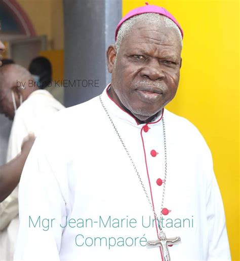 Rappel à Dieu de Mgr Jean Marie Untaani COMPAORÉ le Chef de lÉtat