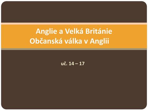 Anglie a Velká Británie, občanská válka v Anglii - ppt stáhnout