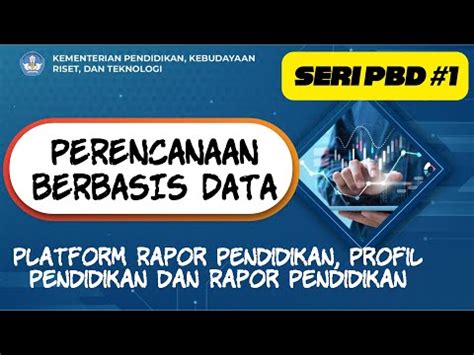 Perencanaan Berbasis Data Profil Pendidikan Rapor Pendidikan Platform