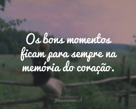 Frases De Momentos Frases Do Bem