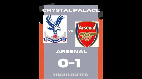 Crystal Palace 0 1 Arsenal Premier League Round 2 Highlights