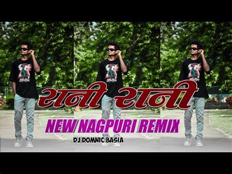 Rani Rani New Nagpuri Dj Hip Hop Remix New Style Me Dj Sonj Dj Banty