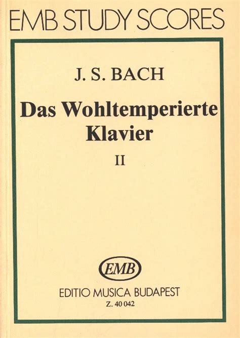 Das Wohltemperierte Klavier Bwv Von Johann Sebastian Bach