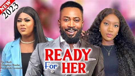 Ready For Her Movie Frederick Leonard Uju Okoli Chinenye