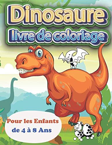 Dinosaure Livre De Coloriage Pour Les Enfants De 4 à 8 Ans Je Colorie