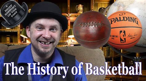 Basketball A Brief History Youtube